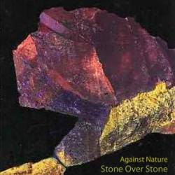 Against Nature : Stone Over Stone